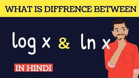 what is logx & lnx and it