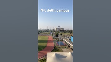 Nit Delhi campus #delhi #vlog #nit