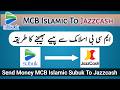 How To Transfer Money From MCB Islamic Bank App To jazzcash | Subuk App MCB Islamic To Jazzcash 