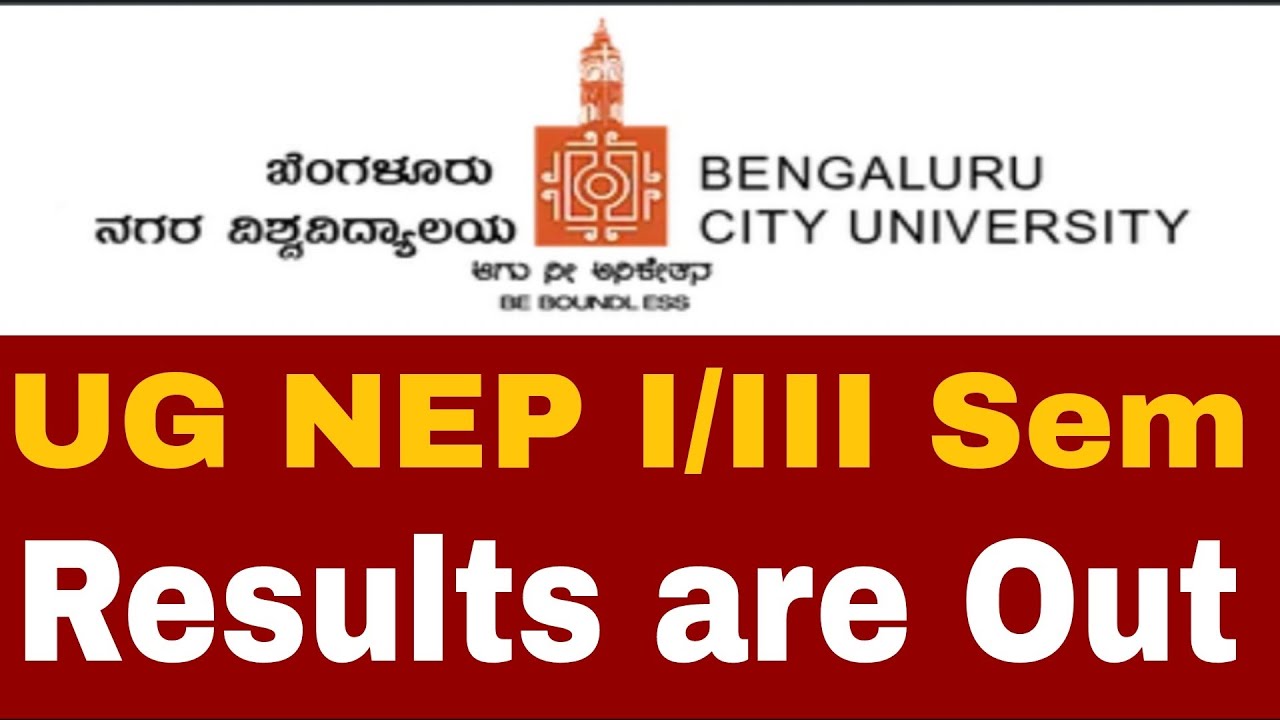 Bangalore City University Update UG NEP I/III Sem Results are Out
