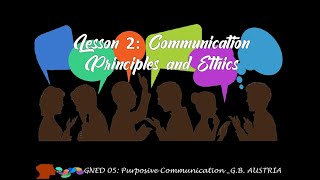 GNED 05 Lesson 2:  Communication Principles and Ethics