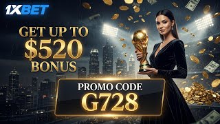 [1XBET] 1XBET PROMO CODE | 1XBET PROMO CODE USE - G728 - MAXIMUM BONUS FOR REGISTRATION. 1XBET BONUS