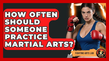 How Often Should Someone Practice Martial Arts? - Fighting Arts Lab