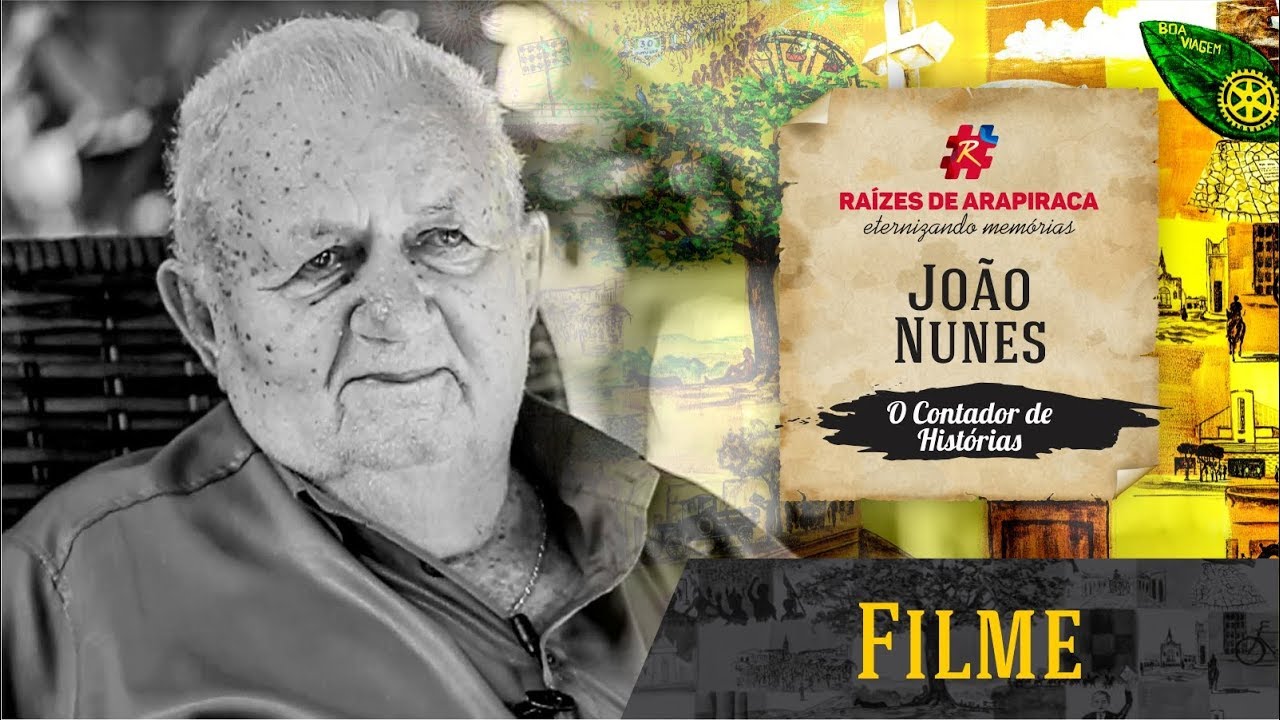 Filme Raízes de Arapiraca - João Nunes de Albuquerque