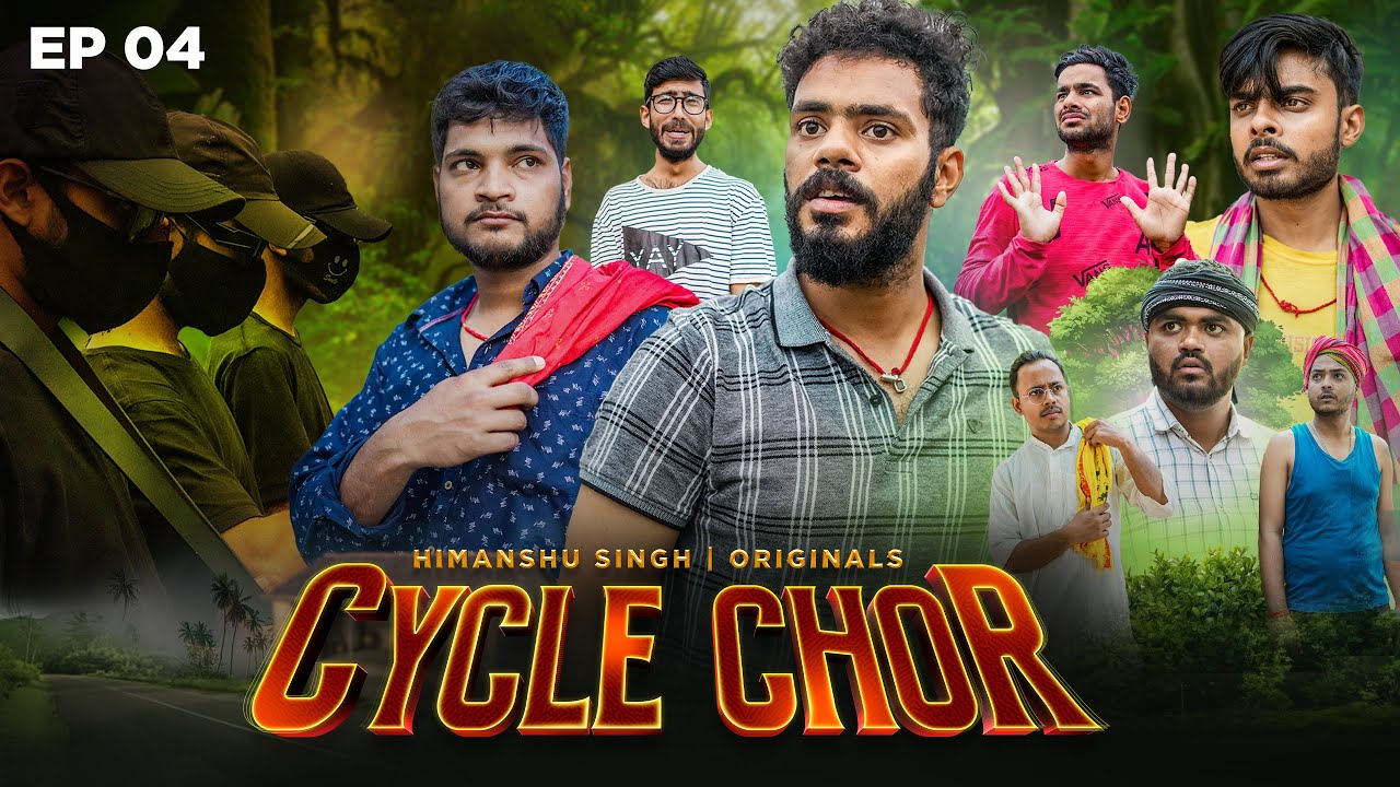 Cycle Chor | EP 04 | Himanshu Singh Bihar - YouTube