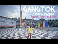 Gangtok tourist places  gangtok tour budget  how to travel gangtok  gangtok sikkim tour guide