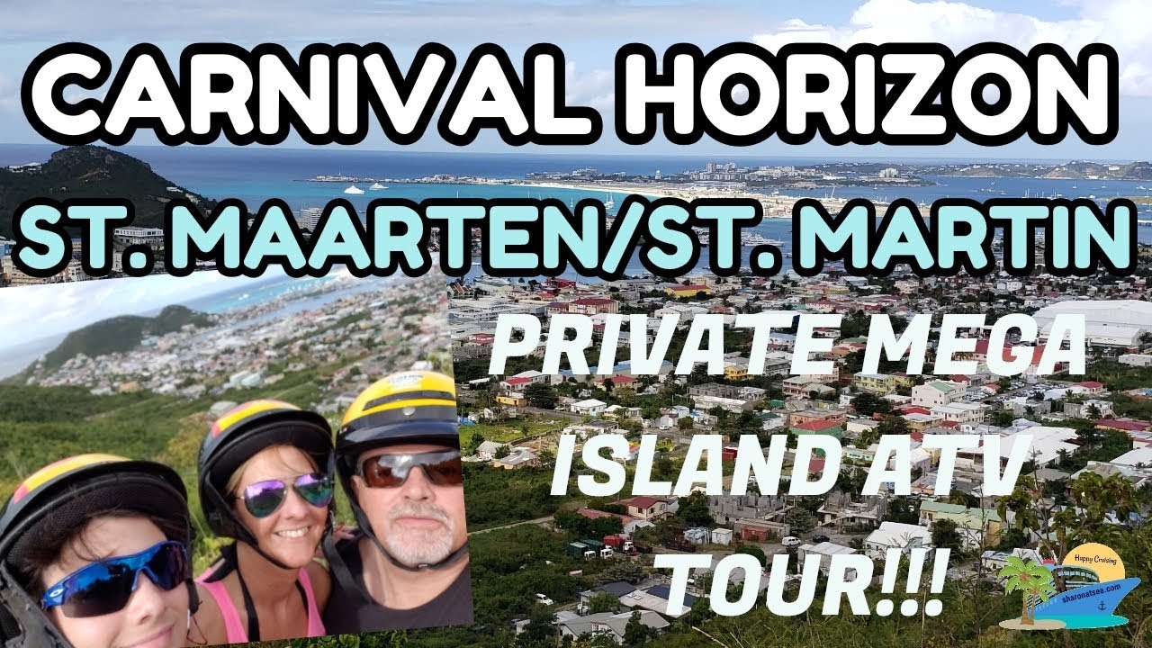 CARNIVAL HORIZON | ST. MAARTEN | FULL ISLAND ATV TOUR