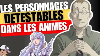 3 Personnages Détestable Dans Les Animes Mangas