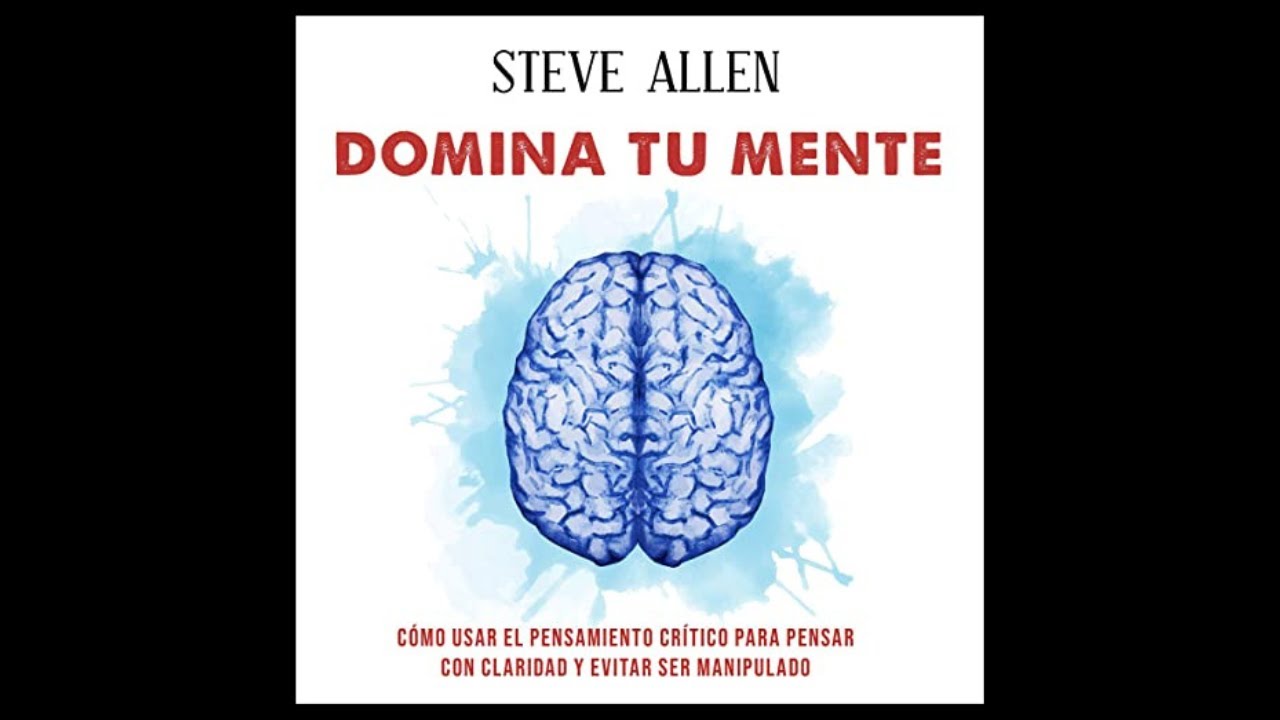 Domina Tu MENTE (Audiolibro) 🎧 de Steve Allen - YouTube