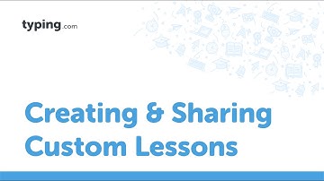 Creating & Sharing Custom Lessons on Typing.com