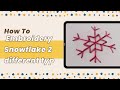 How To Embroidery Snowflakes | 2 Different Types | Winter ❄️ Embroidery |
