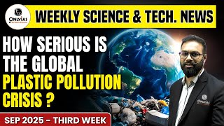 Science & Tech Weekly Current Affairs | September 3rd Week 2025 | UPSC CSE 2026 | PW OnlyIAS