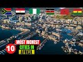 10 Most Wealthiest Cities In Africa 2021 - Richest Cities in Africa