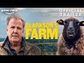 Clarkson's Farm | Official Trailer | The Grand Tour