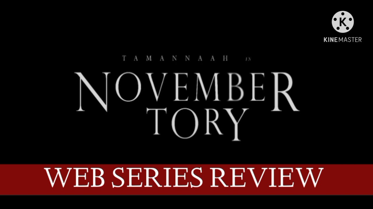 NOVEMBER STORY WEB SERIES REVIEW 
