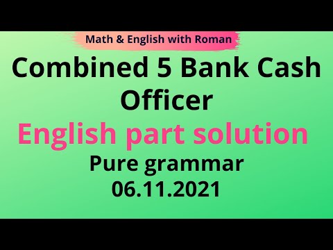 Combined 5 bank Cash Officer │ English part solution │ pure grammar