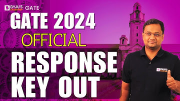 GATE 2024 Official Response Key Released! Check Your Answers Now! | BYJU