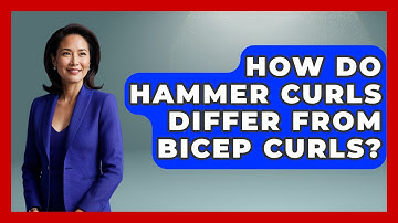 How Do Hammer Curls Differ From Bicep Curls? - Women