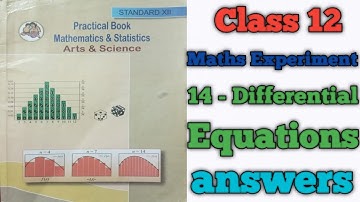 Class 12 Maths Practical Experiment no 14 - Differential Equations answers for students 😍🤗