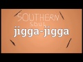 Southern soul jigga jigga by frederick geason