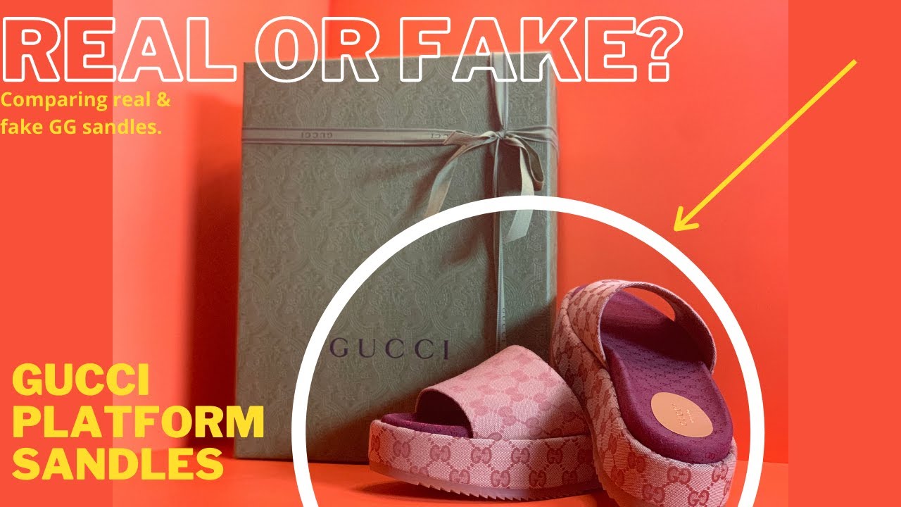 to spot fake Gucci sandals (GG slide platform). -