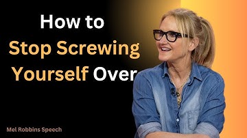 How to Stop Screwing Yourself Over | Mel Robbins | Mel Robbins Podcast & Speech