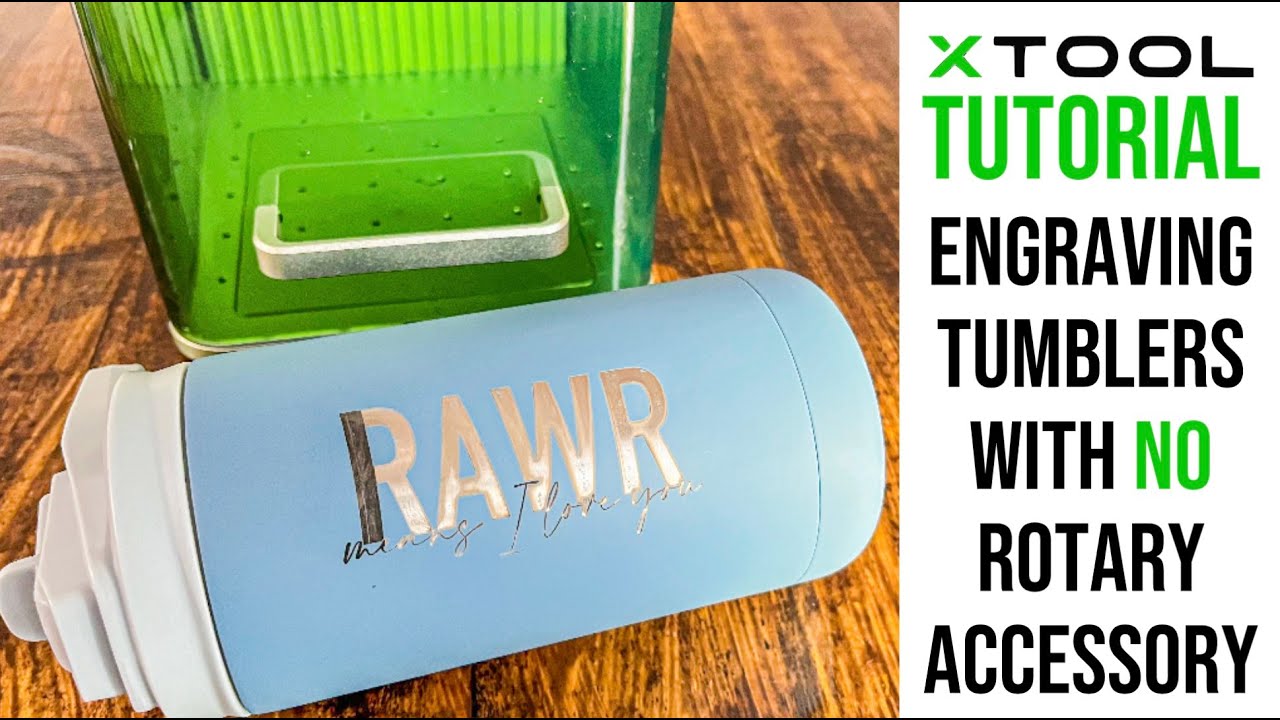 How to Engrave Metal Tumblers with RA2 Pro Attachment with xTool M1 -  Keeping it Simple