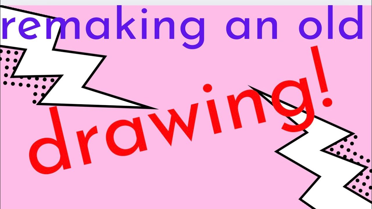 Remake an old drawing with me!