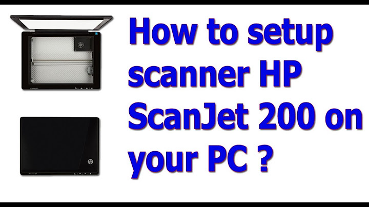 Hướng dẫn cài đặt hp scanjet 200