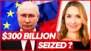 🔴 $300 BILLION Theft: The West Is Moving Towards Seizing $300 Billion In Russian Frozen Assets