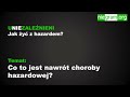 Co to jest nawrót choroby hazardowej? Objawy, sygnały ostrzegawcze, działania.