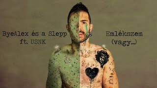 ByeAlex és a Slepp ft. USNK - Emlékszem (...vagy) chords