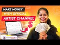 How to make money with an official artist channel on youtube