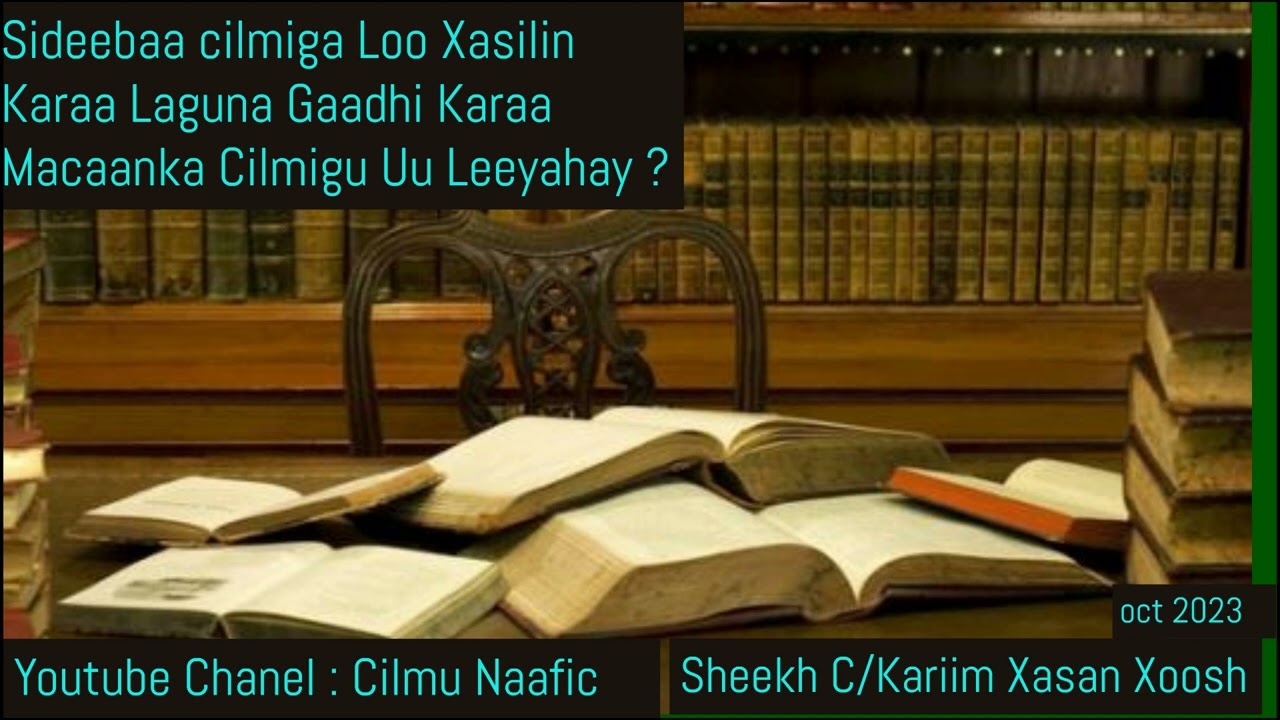 Sideebaa Cilmiga Loo Xasilin Karaa Laguna Gaadhi Karaa Macaankiisa Sh Cabdikariim Xasan Xoosh