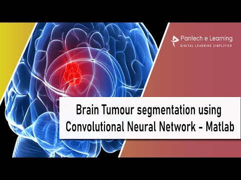 Brain Tumour segmentation using Convolutional Neural Network - Matlab|IEEE Projects|Pantechelearning