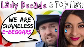 Lady Decade & Top Hat Gaming Man Are Shameless E-Beggars