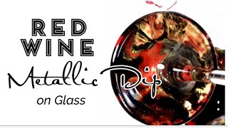 Acrylic Pouring On Gl Red Wine Metallic Dip Giveaway Details Diy Home Décor 250