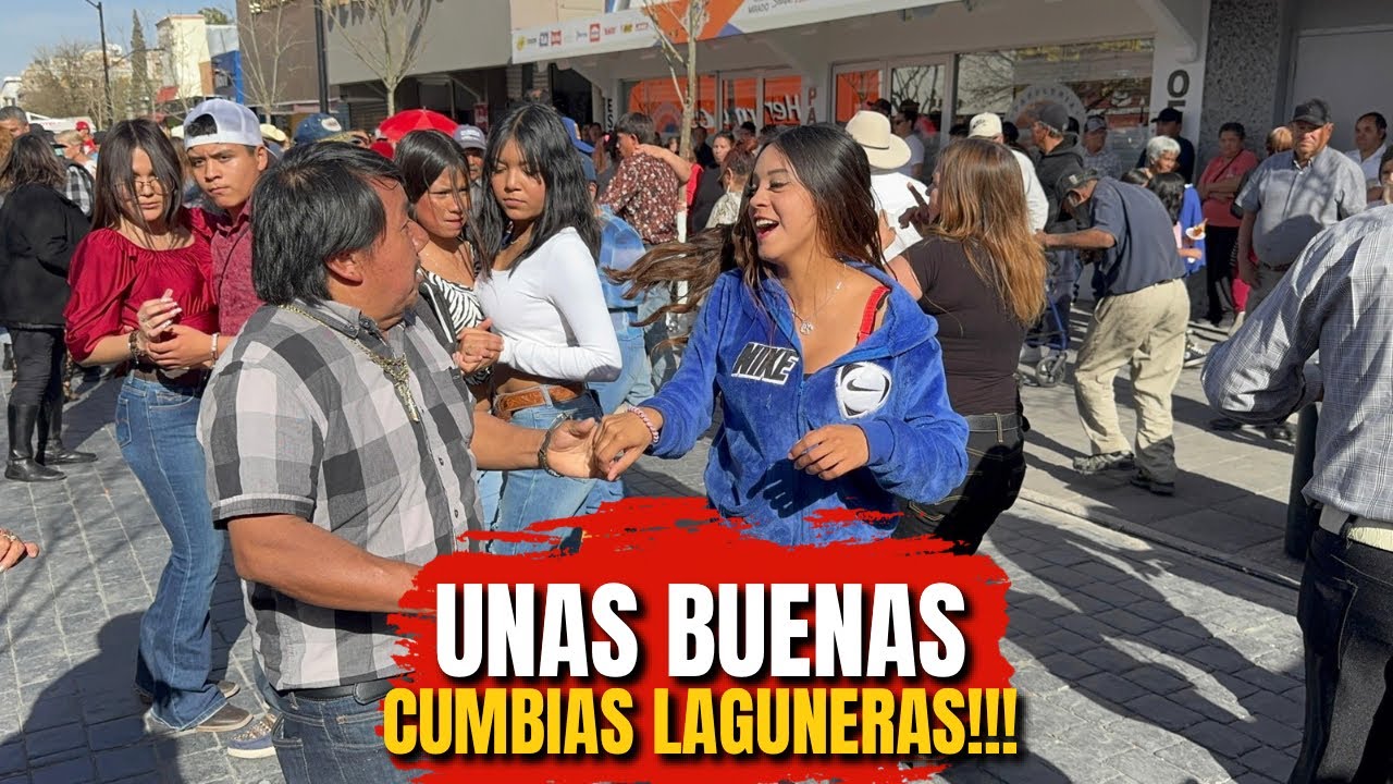 Unas buenas cumbias Laguneras!!!