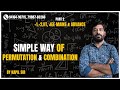 Permutation &amp; Combination Part 2 | Class 11, 12, IIT JEE - Mains &amp; Advance