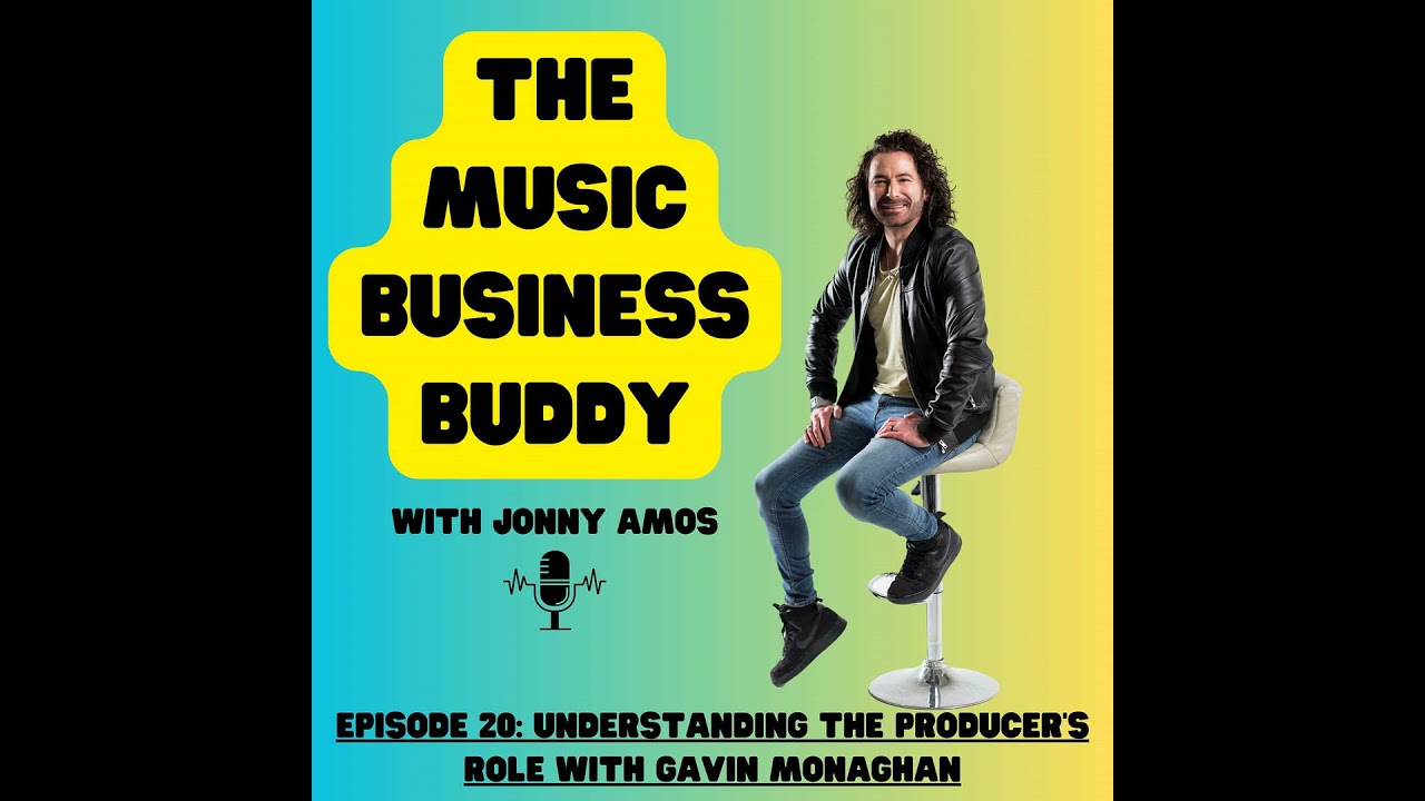 Episode 20: Understanding the Producer's Role with Gavin Monaghan