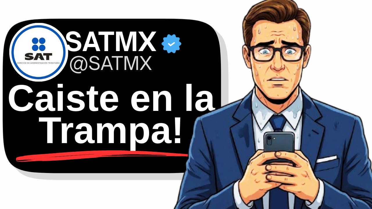 TRAMPAS del SAT para cobrarte impuestos en 2026