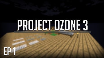 A Whole new Beginning!!! Project Ozone 3 Modpack! Ep 1