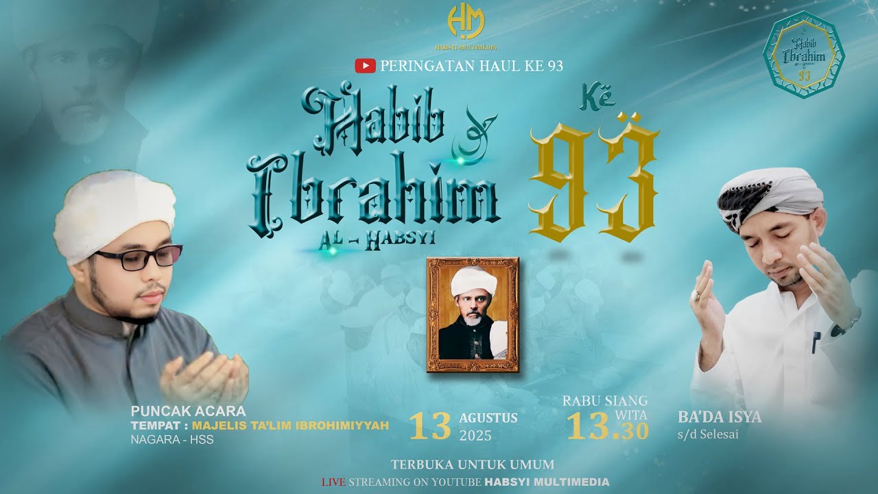 PUNCAK HAUL KE 93 AL HABIB IBRAHIM BIN UMAR AL HABSYI | MAJELIS IBROHIMIYYAH ( Rabu, 13/08/2025 )