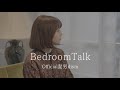 Bedroom Talk / Official髭男dism covered by キノシタユイ