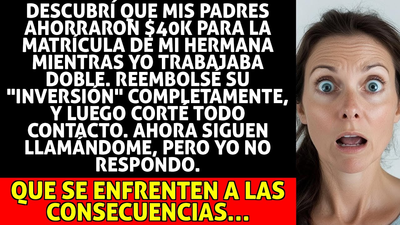 Descubrí Que Mis Padres Ahorraron $40k Solo Para La Uni De Mi Hermana; Les Reembolsé Y Corté Contact