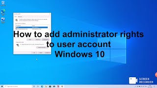 How to add administrator rights Windows 10