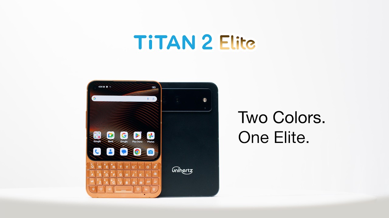Unihertz Titan 2 Elite: Two Colors, One Elite.