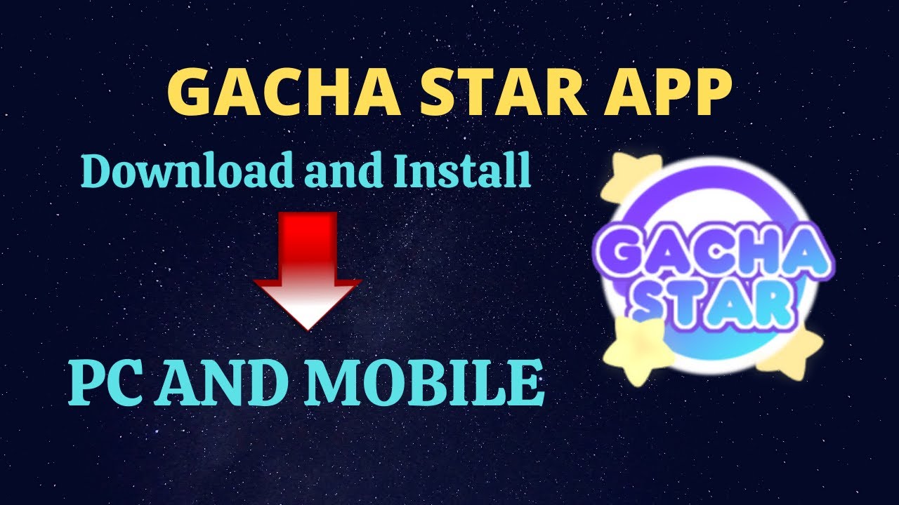 Gacha star free download pc backgammon free download for pc windows 10