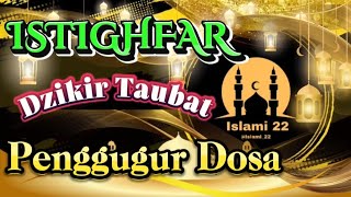 Sholawat Istighfar Taubatan Nasuha @Islami_22