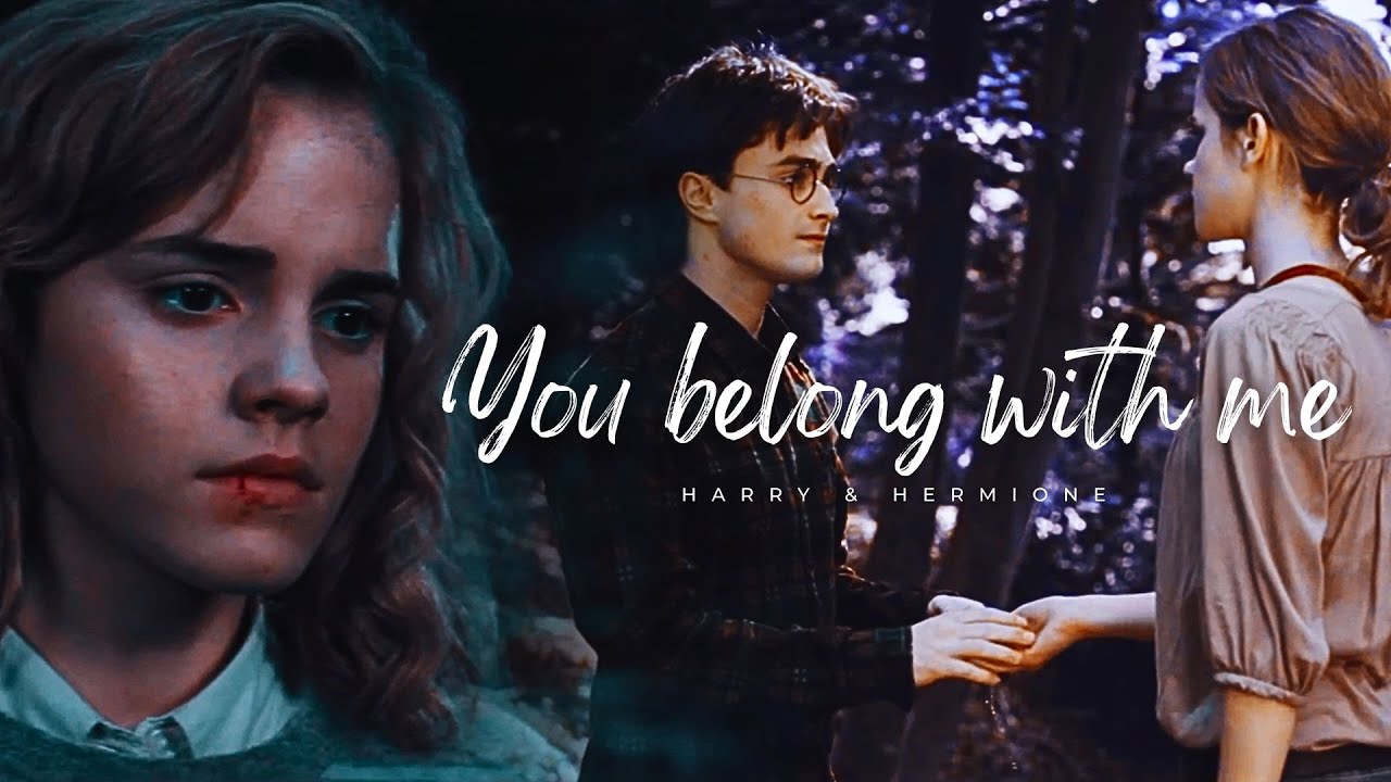 Harry & Hermione • You belong with me [For @autumnmoonlight_2.0] #harmione